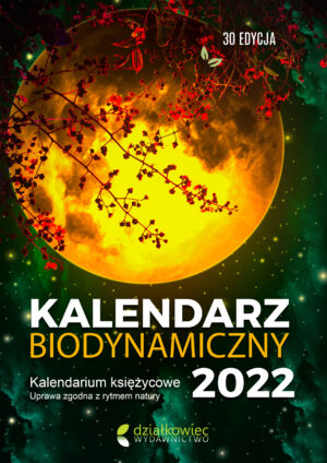 Kalendarz biodynamiczny 2022 r. kalendarium