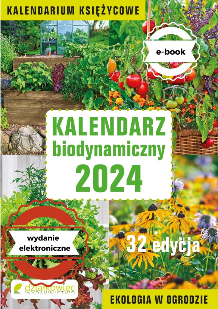 Kalendarz biodynamiczny 2024 r. wydanie elektroniczne Mój Ogródek