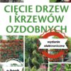 Cięcie drzew i krzewów ozdobnych E-WYDANIE
