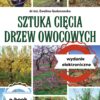 Sztuka cięcia drzew owocowych E-WYDANIE
