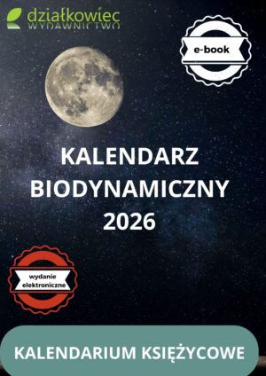 Kalendarz biodynamiczny 2026 kalendarium - wydanie elektroniczne